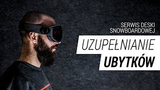 Serwis snowboardu  Uzupełnianie ubytków  Część 13 [upl. by Eda761]