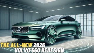 All New 2025 Volvo S60 Hybrid is Confirmed  Official Details And First Look [upl. by Cleodel361]