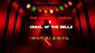 The Imperial March X Carol Of The Bells [upl. by Tronna40]