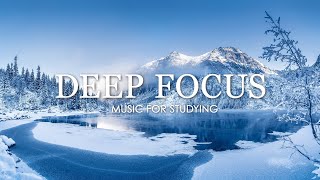 Deep Focus Music To Improve Concentration  12 Hours of Ambient Study Music to Concentrate 617 [upl. by Ely738]