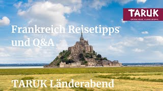 Frankreich Reisetipps amp Highlights unserer Frankreich Reise  TARUK Länderabend [upl. by Swigart]