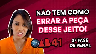 Como acertar a peça de Penal na 2ª fase da OAB 41 [upl. by Cas]