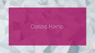 Dallas Kane  appearance [upl. by Gwen]