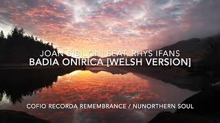 Joan Bibiloni featuring Rhys Ifans Badia On​í​rica Welsh Version [upl. by Kosiur]