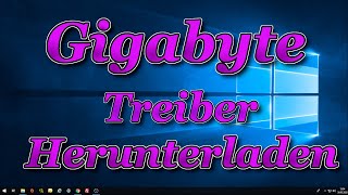 Gigabyte Treiber Herunterladen und Installieren [upl. by Bronez]