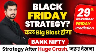 Friday  Bank Nifty Jackpot Prediction and Nifty Analysis for  29 NOV 24  Bank Nifty Tomorrow [upl. by Phelips]