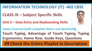 Data Entry and Keyboarding Skills  Unit 2  Information Technology Class 9  402  CBSE 9 [upl. by Ahsats]