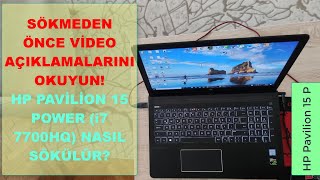 HP Pavilion 15 Power i7 7700HQNasıl sökülür [upl. by Nirat148]