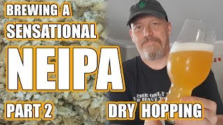 NEIPA  Grain to Glass  Part 2  Dry Hopping [upl. by Anihcak440]