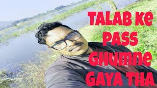 talab ke pass ghumne Gaya tha talab ke pass ghumne gaya tha [upl. by Ahsienor]