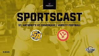 SPORTSCAST  St Anthonys vs Chaminade  Varsity Football  930  130PM [upl. by Rooker]