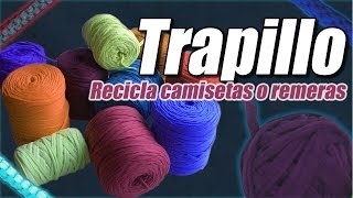 Trapillo recicla camisetas o remeras cómo se hace  Te Digo Cómo [upl. by Parcel73]