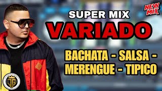 SUPER MIX VARIADO BACHATA SALSA MERENGUE Y TIPICO LA MEJOR MEZCLA VARIADA  MUSICA VARIADA MIX [upl. by Ainahtan319]