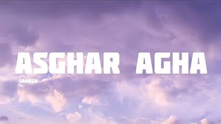 Asghar Agha  Saaren اصغر آقا  سارن [upl. by Ameerak497]