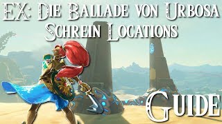 ZELDA BREATH OF THE WILD  2 DLC  EX Die Ballade von Urbosa  Schrein Locations  Guide [upl. by Sydney]