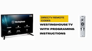 Directv Remote Codes For Westinghouse TV with Programing instructions [upl. by Amalie54]