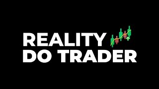 Reality do Trader  0507 [upl. by Alix852]