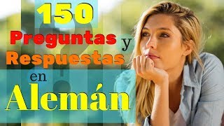 150 Preguntas y Respuestas Más Comunes en Alemán 🙋 Aprende Alemán Práctico 🤔 [upl. by Bronwyn14]