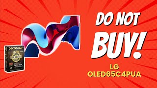 DONT BUY LG OLED65C4PUA Until You Watch This 😱 5 Reasons [upl. by Sylvester120]