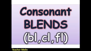 Consonant Blends bl cl fl NEW [upl. by Tiffani]