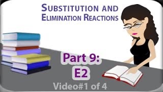 E2 Reaction Rate amp Mechanism vid 1 of 4 Bimolecular BetaElimination by Leah Fisch [upl. by Anstice]