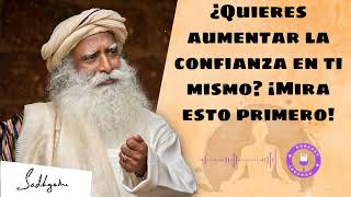 ¿Quieres aumentar la confianza en ti mismo ¡Mira esto primero  Sadhguru  God semons only fan [upl. by Lawler167]