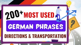 200 MustKnow German Phrases for Directions amp Transportation  Travel Confidently in Germany 🇩🇪 [upl. by Gefell]