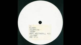 My Bloody Valentine  Soon Andrew Weatherall Mix  Alys Recut [upl. by Ybbed]