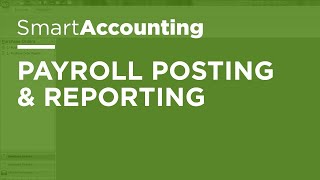 SmartAccounting  Payroll Posting and Reporting [upl. by Oigres]