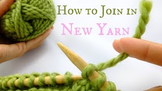 How to Join in new yarn  Easy Knitting tutorial [upl. by Montford]