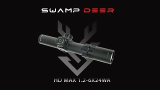 SWAMP DEER HD MAX 126X24 WA LPVO Rifle Tactical Optical Scopeswampdeer hunting [upl. by Eineg]