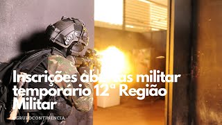 Inscrições abertas para militar temporário saiba como funciona 12ª Região Militar [upl. by Marka]