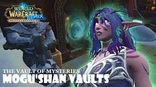 WOW MOP REMIX MOGUSHAN VAULTS  THE VAULT OF MYSTERIES LFR [upl. by Aiseneg]