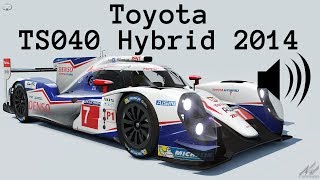 Assetto Corsa Sound Toyota TS040 Hybrid 2014 Ready to Race Pack [upl. by Michigan]