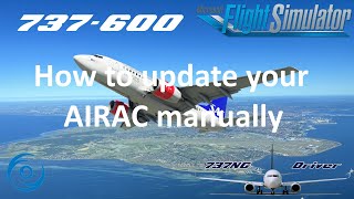 PMDG 737600  Updating your AIRAC manually requires Navigraph subscription and the 700 installed [upl. by Atnahsal]