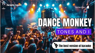 Dance Monkey  Tones and I  Versi Karaoke Tanpa Vokal [upl. by Nuris]