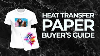 Heat Transfer Paper Guide Everything You Need to Know [upl. by Pfosi484]