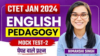 CTET Jan 2024  English Pedagogy Mock Test02 by Himanshi Singh [upl. by Chandler]