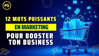 12 Mots Puissants en Marketing pour Booster ton Business [upl. by Nairbo]