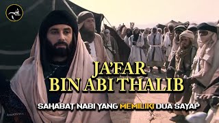 Jafar Bin Abi Thalib  Sahabat Nabi Yang Tangannya Diganti Allah Taala Dengan Dua Sayap [upl. by Ardnola]