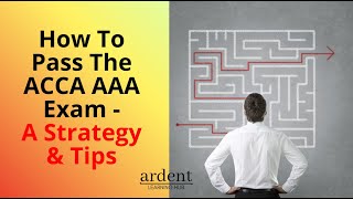 ACCA AAA  How To Pass The Exam A Strategy and Tips [upl. by Manvil]