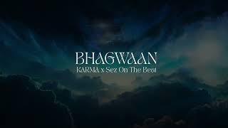 KARMA x Sez On The Beat  BHAGWAAN  OFFICIAL VISUALIZER  2023 [upl. by Pardner]