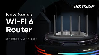 Hikvision New Series WiFi 6 AX1800 amp AX3000 Router [upl. by Herv]