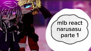 mlb react narusasu parte 1 💛♥💛♥♥💛♥💛♥💮💮⚘⚘💐💐💐 gacha [upl. by Asiral560]