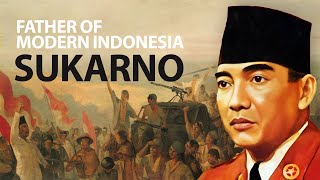 How One Man Changed Indonesia Forever The Story of Sukarno [upl. by Ihtak503]