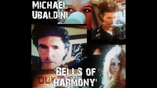 Michael Ubaldini BELLS OF HARMONY Official video [upl. by Nirraj]