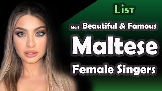 List  Most Beautiful amp Famous Maltese Female Singers [upl. by Berkshire]