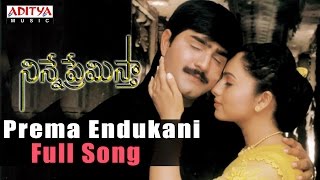 Prema Endukani Full Song ll Ninne Premista Songs ll Nagarjuna Soundarya [upl. by Woodley]