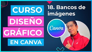 Curso DISEÑO GRÁFICO en CANVA  18 Bancos de imágenes para diseño [upl. by Quiteri624]