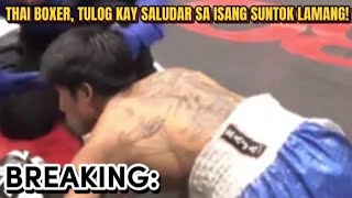 BREAKINGTULOG SA ISANG SUNTOK NG PINOY ANG THAI BOXER SALUDAR VS YOTBOON FIGHT HIGHLIGHTS [upl. by Elroy]